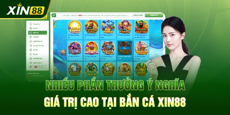 Nhiều phần thưởng ý nghĩa, giá trị cao tại bắn cá Xin88