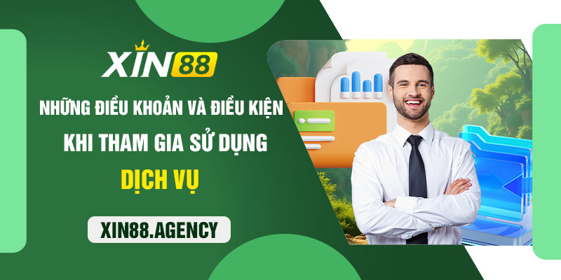 Những điều khoản và điều kiện khi tham gia sử dụng dịch vụ
