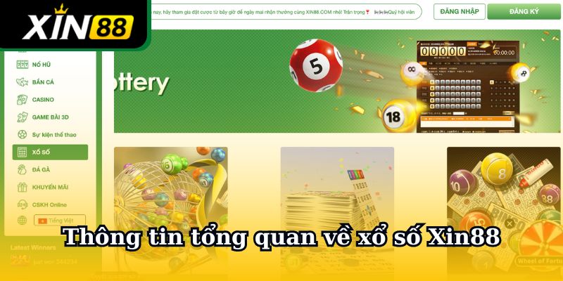 Thông tin tổng quan về xổ số Xin88