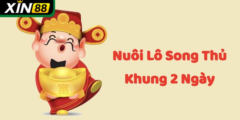 nuôi lô khung 2 ngày